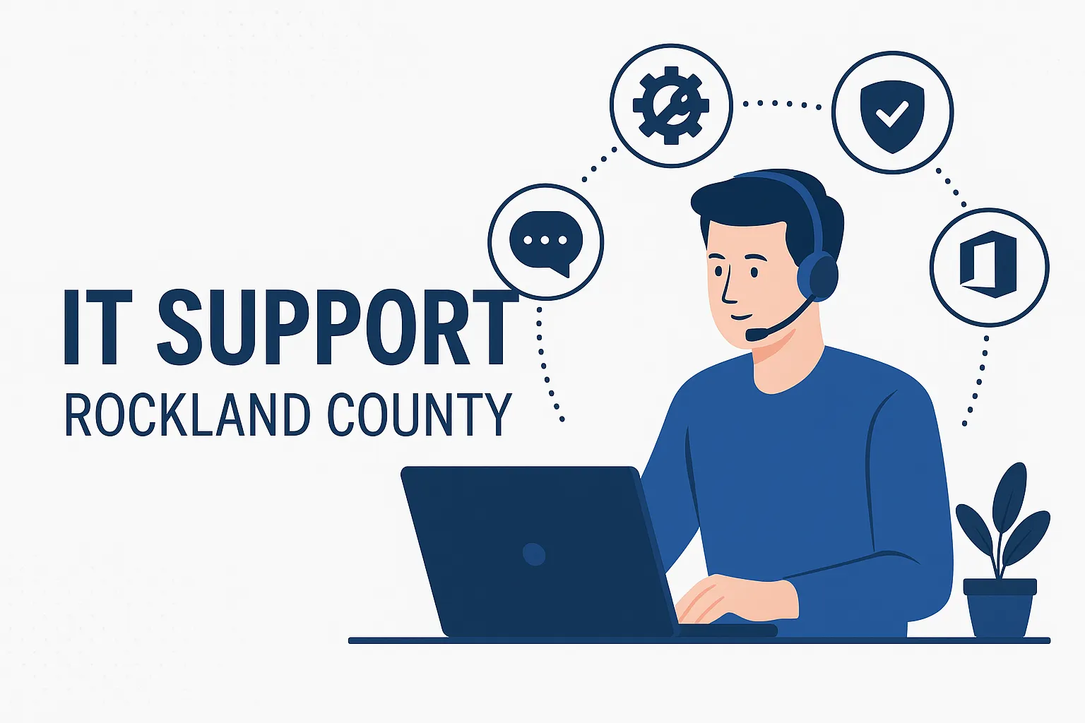Illustration of a support technician in a headset working on a laptop, circled by chat, settings, security and Microsoft Office icons, with the words “IT support Rockland County”